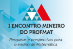 Thumbnail for the post titled: I Encontro Mineiro do Profmat