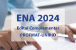 Thumbnail for the post titled: Edital Complementar regulamenta o ingresso por cotas no Profmat-UNIRIO em 2024